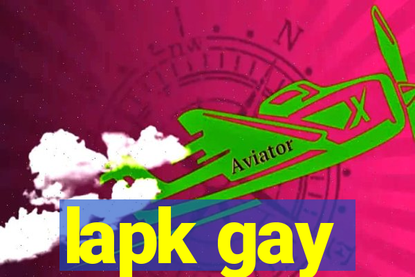 lapk gay